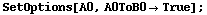 SetOptions[A0, A0ToB0 -> True] ;