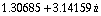 1.3068528103291022`  + 3.141592451116708` i