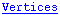 Vertices