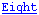 Eight