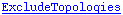 ExcludeTopologies