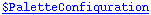$PaletteConfiguration