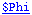 $Phi