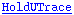 HoldUTrace