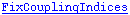FixCouplingIndices