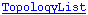 TopologyList
