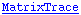 MatrixTrace