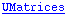 UMatrices