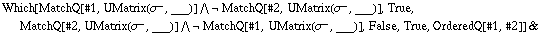 Which[MatchQ[#1, UMatrix(σ^_, ___)] ∧ &not; MatchQ[#2, UMatrix(σ^_, ___)], True, MatchQ[#2, UMatrix(σ^_, ___)] ∧ &not; MatchQ[#1, UMatrix(σ^_, ___)], False, True, OrderedQ[#1, #2]] &