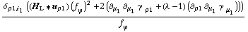 (δ _ (ρ1, i _ 1) ((H _ L '6 u _ ρ1) (f _ ϕ^(�   ))^2 + 2 (∂ _ μ _ 1 ∂ _ μ _ 1 γ^( ) _ ρ1^� + (λ - 1) (∂ _ ρ1 ∂ _ μ _ 1 γ^( ) _ μ _ 1^�))))/f _ ϕ^(�   )