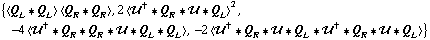 {< Q _ L '6 Q _ L > < Q _ R '6 Q _ R >, 2 < ÷„^† '6 Q _ R '6 ÷„ '6 Q _ L >^2, -4 < ÷„^† '6 Q _ R '6 Q _ R '6 ÷„ '6 Q _ L '6 Q _ L >, -2 < ÷„^† '6 Q _ R '6 ÷„ '6 Q _ L '6 ÷„^† '6 Q _ R '6 ÷„ '6 Q _ L >}
