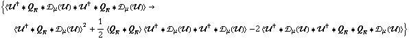 {< ÷„^† '6 Q _ R '6 ÷s _ μ(÷„) '6 ÷„^† '6 Q _ R '6 ÷s _ μ(÷„) > -> < ÷„^† '6 Q _ R '6 ÷s _ μ(÷„) >^2 + 1/2 < Q _ R '6 Q _ R > < ÷„^† '6 ÷s _ μ(÷„) '6 ÷„^† '6 ÷s _ μ(÷„) > - 2 < ÷„^† '6 ÷s _ μ(÷„) '6 ÷„^† '6 Q _ R '6 Q _ R '6 ÷s _ μ(÷„) >}