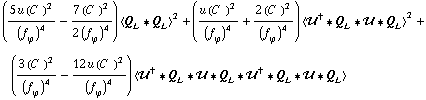 ((5 u (C^(  ))^2)/(f _ ϕ^(�   ))^4 - (7 (C^(  ))^2)/(2 (f _ ϕ^(�   ))^4)) < Q _ L '6 Q _ L >^2 + ((u (C^(  ))^2)/(f _ ϕ^(�   ))^4 + (2 (C^(  ))^2)/(f _ ϕ^(�   ))^4) < ��^† '6 Q _ L '6 �� '6 Q _ L >^2 + ((3 (C^(  ))^2)/(f _ ϕ^(�   ))^4 - (12 u (C^(  ))^2)/(f _ ϕ^(�   ))^4) < ��^† '6 Q _ L '6 �� '6 Q _ L '6 ��^† '6 Q _ L '6 �� '6 Q _ L >