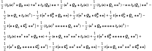 1/2 (∂ _ μ(��)^† '6 Q _ R '6 ��) + ��^† '6 ∂ _ μ(Q _ R) '6 �� + 1/2 (��^† '6 Q _ R '6 ∂ _ μ(��)) - 1/2 (∂ _ μ(��) '6 Q _ L '6 ��^†) - �� '6 ∂ _ μ(Q _ L) '6 ��^† - 1/2 (�� '6 Q _ L '6 ∂ _ μ(��)^†) - 1/2 i (��^† '6 G _ μ^R '6 Q _ R '6 ��) + 1/2 i (��^† '6 Q _ R '6 G _ μ^R '6 ��) + 1/2 i (�� '6 G _ μ^L '6 Q _ L '6 ��^†) - 1/2 i (�� '6 Q _ L '6 G _ μ^L '6 ��^†) + 1/2 (∂ _ μ(��)^† '6 �� '6 �� '6 Q _ L '6 ��^†) - 1/2 (��^† '6 Q _ R '6 �� '6 �� '6 ∂ _ μ(��)^†) - 1/2 (∂ _ μ(��) '6 ��^† '6 ��^† '6 Q _ R '6 ��) + 1/2 (�� '6 Q _ L '6 ��^† '6 ��^† '6 ∂ _ μ(��)) + 1/2 i (��^† '6 G _ μ^R '6 �� '6 �� '6 Q _ L '6 ��^†) + 1/2 i (��^† '6 Q _ R '6 �� '6 �� '6 G _ μ^L '6 ��^†) - 1/2 i (�� '6 G _ μ^L '6 ��^† '6 ��^† '6 Q _ R '6 ��) - 1/2 i (�� '6 Q _ L '6 ��^† '6 ��^† '6 G _ μ^R '6 ��)
