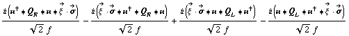 (i (��^† '6 Q _ R '6 �� '6 Overscript[ξ^( ), ->] &middot; Overscript[σ, ->]))/(2^(1/2) f) - (i (Overscript[ξ^( ), ->] &middot; Overscript[σ, ->] '6 ��^† '6 Q _ R '6 ��))/(2^(1/2) f) + (i (Overscript[ξ^( ), ->] &middot; Overscript[σ, ->] '6 �� '6 Q _ L '6 ��^†))/(2^(1/2) f) - (i (�� '6 Q _ L '6 ��^† '6 Overscript[ξ^( ), ->] &middot; Overscript[σ, ->]))/(2^(1/2) f)