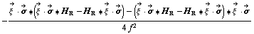 -(Overscript[ξ^( ), ->] &middot; Overscript[σ, ->] '6 (Overscript[ξ^( ), ->] &middot; Overscript[σ, ->] '6 H _ R - H _ R '6 Overscript[ξ^( ), ->] &middot; Overscript[σ, ->]) - (Overscript[ξ^( ), ->] &middot; Overscript[σ, ->] '6 H _ R - H _ R '6 Overscript[ξ^( ), ->] &middot; Overscript[σ, ->]) '6 Overscript[ξ^( ), ->] &middot; Overscript[σ, ->])/(4 f^2)