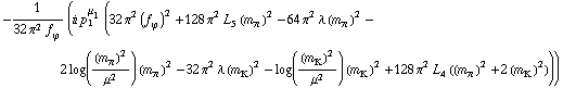 -1/(32 π^2 f _ ϕ^(�   )) (i p _ 1^μ _ 1 (32 π^2 (f _ ϕ^(�   ))^2 + 128 π^2 L _ 5^(  ) (m _ π^(�   ))^2 - 64 π^2 λ (m _ π^(�   ))^2 - 2 log((m _ π^(�   ))^2/μ^2) (m _ π^(�   ))^2 - 32 π^2 λ (m _ K^(�   ))^2 - log((m _ K^(�   ))^2/μ^2) (m _ K^(�   ))^2 + 128 π^2 L _ 4^(  ) ((m _ π^(�   ))^2 + 2 (m _ K^(�   ))^2)))