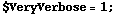 $VeryVerbose = 1 ;