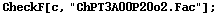CheckF[c, "ChPT3A00P20o2.Fac"] ;