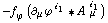 -f _ ϕ^(�   ) (∂ _ μ ϕ^( ) _ �^i _ 1 '6 A^( ) _ μ^i _ 1)