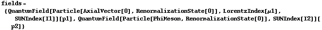 fields = {QuantumField[Particle[AxialVector[0], RenormalizationState[0]], LorentzIndex[μ1], SUNIndex[I1]][p1], QuantumField[Particle[PhiMeson, RenormalizationState[0]], SUNIndex[I2]][p2]}