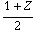 (1 + Z)/2
