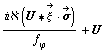 (i ℵ (U '6 Overscript[ξ^( ), ->] &middot; Overscript[σ, ->]))/f _ ϕ^(�   ) + U