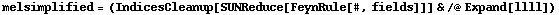 melsimplified = (IndicesCleanup[SUNReduce[FeynRule[#, fields]]] & /@ Expand[llll])