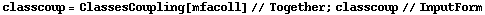 classcoup = ClassesCoupling[mfacoll] // Together ; classcoup // InputForm