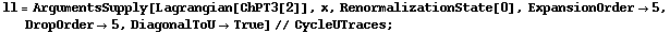 ll = ArgumentsSupply[Lagrangian[ChPT3[2]], x, RenormalizationState[0], ExpansionOrder -> 5, DropOrder -> 5, DiagonalToU -> True] // CycleUTraces ;
