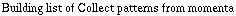 Building list of Collect patterns from momenta