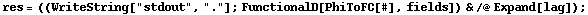 res = ((WriteString["stdout", "."] ; FunctionalD[PhiToFC[#], fields]) & /@ Expand[lag]) ;