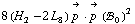 8 (H _ 2^(  ) - 2 L _ 8^(  )) Overscript[p^( ), ->] &middot; Overscript[p^( ), ->] (!, _ 0^(  ))^2