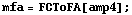 mfa = FCToFA[amp4] ;