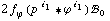 2 f _ ϕ^(�   ) (p^( )^i _ 1 '6 ϕ^( )^i _ 1) !, _ 0^(  )