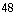 48