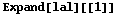 Expand[lal][[1]]