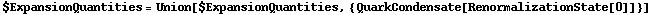 $ExpansionQuantities = Union[$ExpansionQuantities, {QuarkCondensate[RenormalizationState[0]]}]