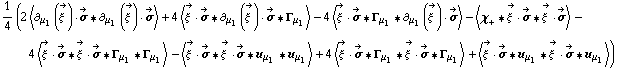 1/4 (2 < ∂ _ μ _ 1(Overscript[ξ^( ), ->]) &middot; Overscript[σ, ->] '6 ∂ _ μ _ 1(Overscript[ξ^( ), ->]) &middot; Overscript[σ, ->] > + 4 < Overscript[ξ^( ), ->] &middot; Overscript[σ, ->] '6 ∂ _ μ _ 1(Overscript[ξ^( ), ->]) &middot; Overscript[σ, ->] '6 Γ _ μ _ 1 > - 4 < Overscript[ξ^( ), ->] &middot; Overscript[σ, ->] '6 Γ _ μ _ 1 '6 ∂ _ μ _ 1(Overscript[ξ^( ), ->]) &middot; Overscript[σ, ->] > - < χ _ + '6 Overscript[ξ^( ), ->] &middot; Overscript[σ, ->] '6 Overscript[ξ^( ), ->] &middot; Overscript[σ, ->] > - 4 < Overscript[ξ^( ), ->] &middot; Overscript[σ, ->] '6 Overscript[ξ^( ), ->] &middot; Overscript[σ, ->] '6 Γ _ μ _ 1 '6 Γ _ μ _ 1 > - < Overscript[ξ^( ), ->] &middot; Overscript[σ, ->] '6 Overscript[ξ^( ), ->] &middot; Overscript[σ, ->] '6 u _ μ _ 1 '6 u _ μ _ 1 > + 4 < Overscript[ξ^( ), ->] &middot; Overscript[σ, ->] '6 Γ _ μ _ 1 '6 Overscript[ξ^( ), ->] &middot; Overscript[σ, ->] '6 Γ _ μ _ 1 > + < Overscript[ξ^( ), ->] &middot; Overscript[σ, ->] '6 u _ μ _ 1 '6 Overscript[ξ^( ), ->] &middot; Overscript[σ, ->] '6 u _ μ _ 1 >)