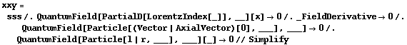xxy = sss /. QuantumField[PartialD[LorentzIndex[_]], __][x] -> 0 /. _FieldDerivative -> 0 /. QuantumField[Particle[(Vector | AxialVector)[0], ___], ___] -> 0 /. QuantumField[Particle[l | r, ___], ___][_] -> 0 // Simplify