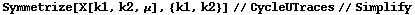 Symmetrize[X[k1, k2, μ], {k1, k2}] // CycleUTraces // Simplify
