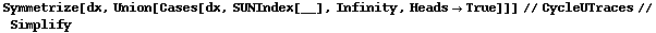 Symmetrize[dx, Union[Cases[dx, SUNIndex[__], Infinity, Heads -> True]]] // CycleUTraces // Simplify