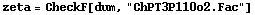 zeta = CheckF[dum, "ChPT3P110o2.Fac"]