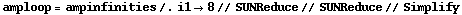 amploop = ampinfinities /. i1 -> 8 // SUNReduce // SUNReduce // Simplify