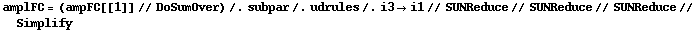 amplFC = (ampFC[[1]] // DoSumOver) /. subpar /. udrules /. i3 -> i1 // SUNReduce // SUNReduce // SUNReduce // Simplify