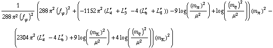 1/(288 π^2 (f _ ϕ^(�   ))^2) (288 π^2 (f _ ϕ^(�   ))^2 + (-1152 π^2 (L _ 4^(r  ) + L _ 5^(r  ) - 4 (L _ 6^(r  ) + L _ 8^(r  ))) - 9 log((m _ π^(�   ))^2/μ^2) + log((m _ η^(�   ))^2/μ^2)) (m _ π^(�   ))^2 - (2304 π^2 (L _ 4^(r  ) - 4 L _ 6^(r  )) + 9 log((m _ K^(�   ))^2/μ^2) + 4 log((m _ η^(�   ))^2/μ^2)) (m _ K^(�   ))^2)