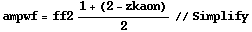 ampwf = ff2 (1 + (2 - zkaon))/2 // Simplify