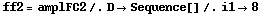 ff2 = amplFC2 /. D -> Sequence[] /. i1 -> 8