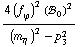 (4 (f _ ϕ^(�   ))^2 (!, _ 0^(  ))^2)/((m _ η^(�   ))^2 - p _ 3^2)