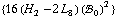 {16 (H _ 2^(  ) - 2 L _ 8^(  )) (!, _ 0^(  ))^2}